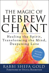 Magic of Hebrew Chant -  Rabbi Shefa Gold