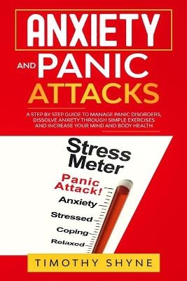 Anxiety and Panic Attacks - Timothy Shyne