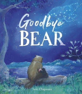 Goodbye Bear - Jane Chapman