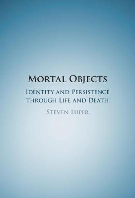 Mortal Objects - Steven Luper