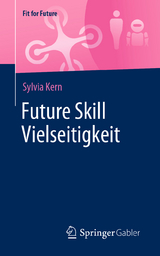 Future Skill Vielseitigkeit - Sylvia Kern