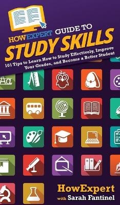 HowExpert Guide to Study Skills -  HowExpert, Sarah Fantinel