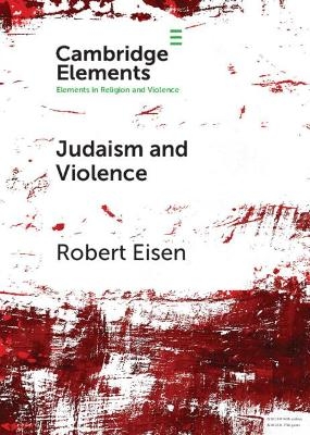 Judaism and Violence - Robert Eisen