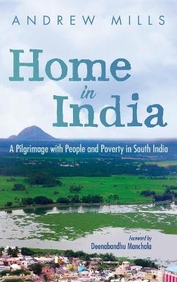 Home in India - Andrew Mills