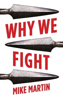 Why We Fight - Mike Martin