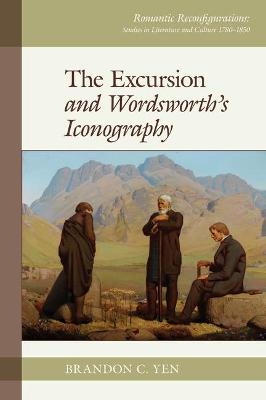 The Excursion and Wordsworth’s Iconography - Brandon C. Yen