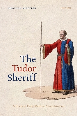 The Tudor Sheriff - Jonathan McGovern