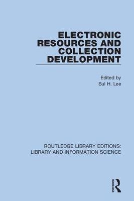 Electronic Resources and Collection Development - 