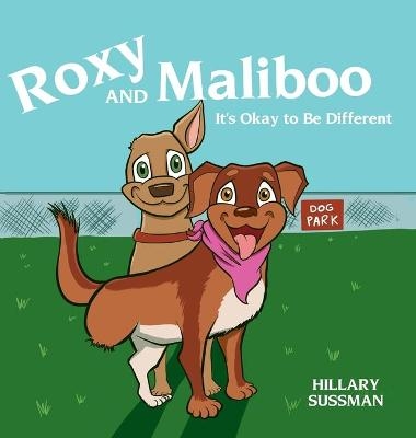 Roxy and Maliboo - Hillary Sussman