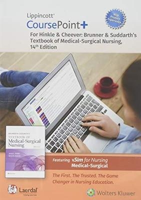 Lippincott CoursePoint+ Enhanced for Brunner & Suddarth's Textbook of Medical-Surgical Nursing - Dr. Janice L Hinkle, Kerry H. Cheever