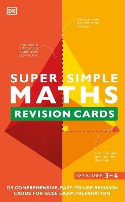 Super Simple Maths Revision Cards Key Stages 3 and 4 - Dk