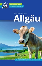 Allgäu Reiseführer Michael Müller Verlag - Raymond-Braun, Ralph