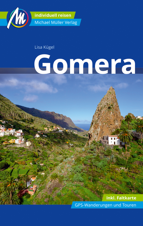 Gomera Reiseführer Michael Müller Verlag - Lisa Kuegel