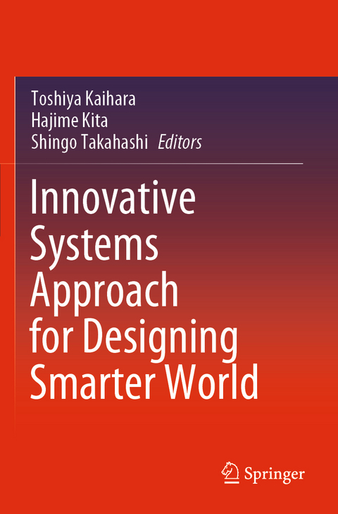 Innovative Systems Approach for Designing Smarter World - 