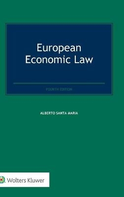 European Economic Law - Alberto Santa Maria