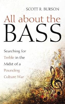 All about the Bass - Scott R Burson