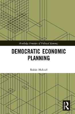 Democratic Economic Planning - Robin Hahnel