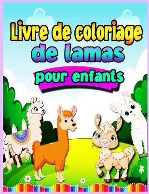 Livre de coloriage de lamas pour les enfants de 4 à 8 ans - Croitoru Walter