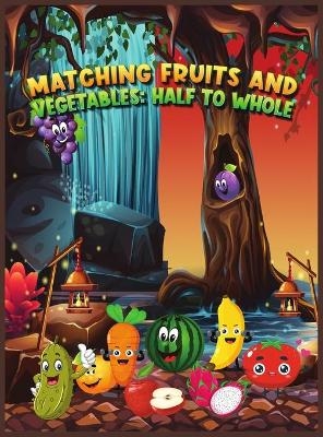 Matching Fruits and Vegetables - Tommy Harold Bond