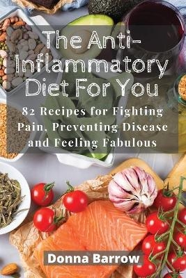 The Anti-Inflammatory Diet For You - Donna Barrow