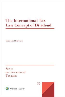 The International Tax Law Concept of Dividend - Marjaana Helminen