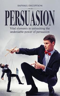Persuasion - Raphael Deception