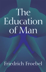 Education of Man -  Friedrich Froebel