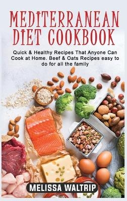 Mediterranean Diet Cookbook - Melissa Waltrip