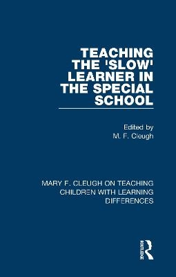 Teaching the 'Slow' Learner in the Special School - 