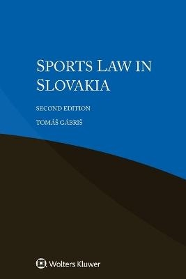 Sports Law in Slovakia - Tomáš Gábriš