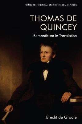 Thomas De Quincey, Dark Interpreter - Brecht de Groote