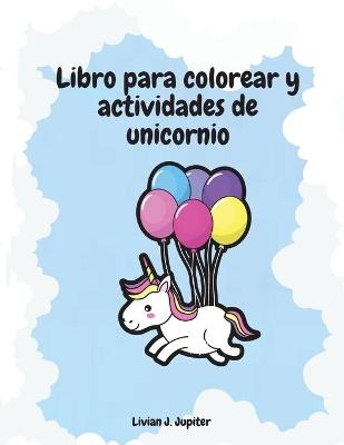 Libro Para Colorear y Actividades de Unicornio - Donald Potter