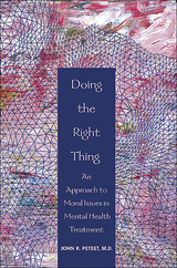 Doing the Right Thing -  John R. Peteet