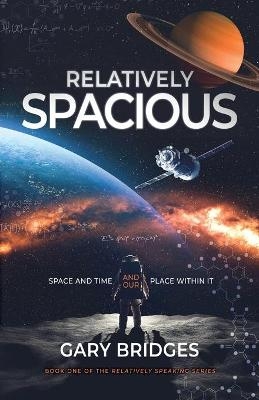 Relatively Spacious - Gary Bridges