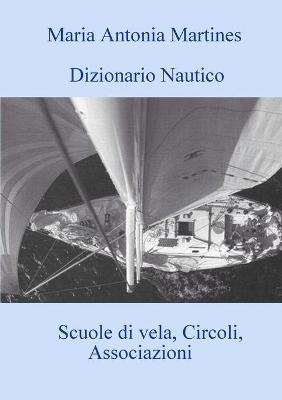 Dizionario Nautico - Maria Martines