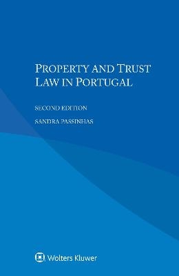 Property and Trust Law in Portugal - Sandra Passinhas