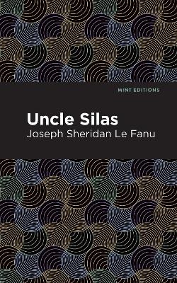 Uncle Silas - Joseph Sheridan Le Fanu