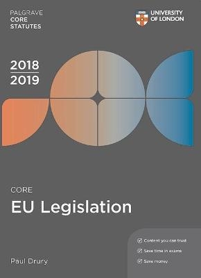 Core EU Legislation 2018-19 - Paul Drury