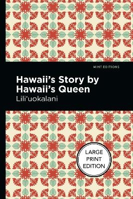 Hawaii's Story by Hawaii's Queen -  Lili'uokalani