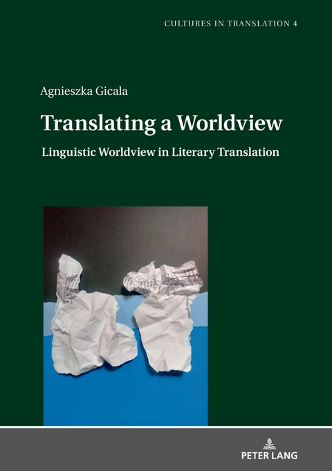 Translating a Worldview - Agnieszka Gicala