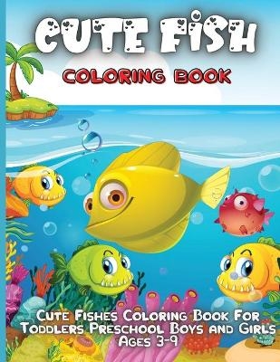 Cute Fish Coloring Book - Emma Silva