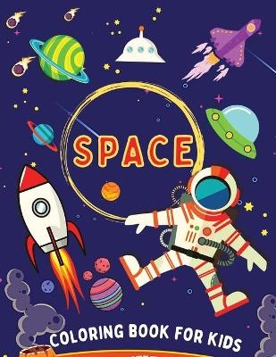 Space Coloring Book for Kids - Clare-Anne T Trivett