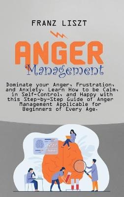 Anger Management - Franz Liszt