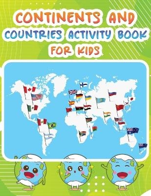 Continents And Countries Activity Book For Kids - Booksly A