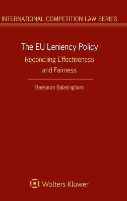 The EU Leniency Policy - Baskaran Balasingham