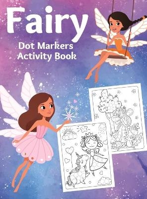 Fairy Dot Markers Activity Book - Abby Burke