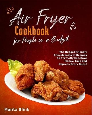 Air Fryer Cookbook for People on a Budget - Manta Blink