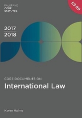 Core Documents on International Law 2017-18 - Hulme, Karen