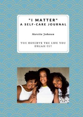 "I Matter" - Maretta Johnson