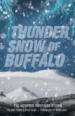 Thunder Snow of Buffalo - Don Purdy, Billy Klun